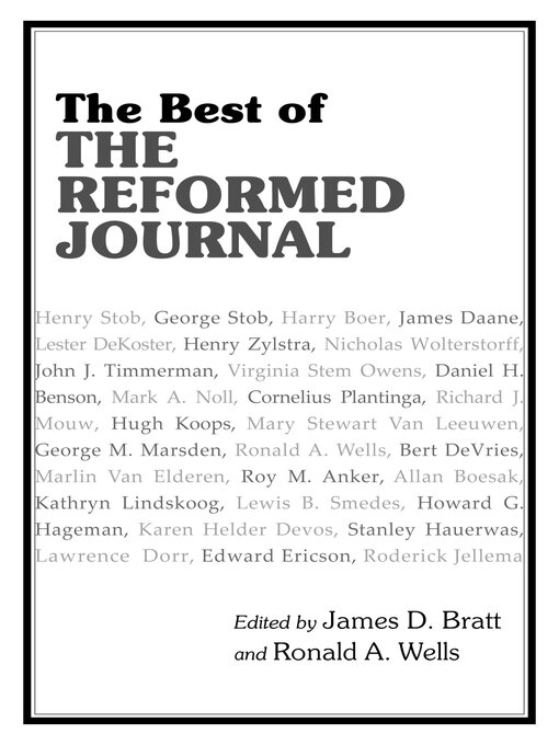 Title details for The Best of the Reformed Journal by James D. Bratt - Available